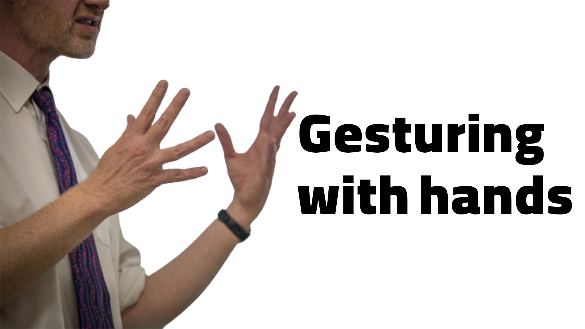 زبان بدن انگلیسی زبانان Gesturing with hands